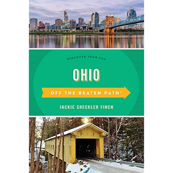Ohio Off the Beaten Path®: Discover Your Fun (Off the Beaten Path Series)