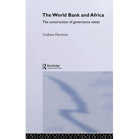 Routledge Advances in International Political Economy: The World Bank and Africa (Hardcover)