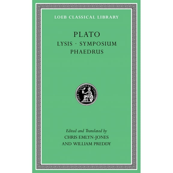Loeb Classical Library Lysis. Symposium. Phaedrus, (Hardcover)