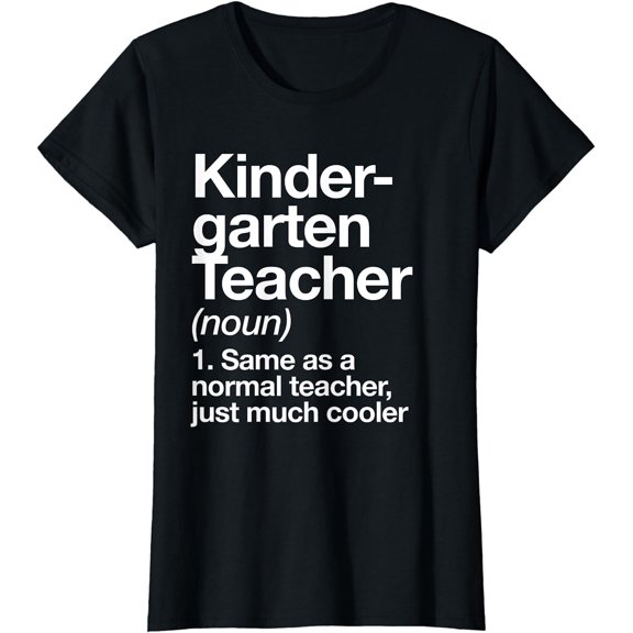 Kindergarten Teacher Definition Funny Back To School T-Shirt