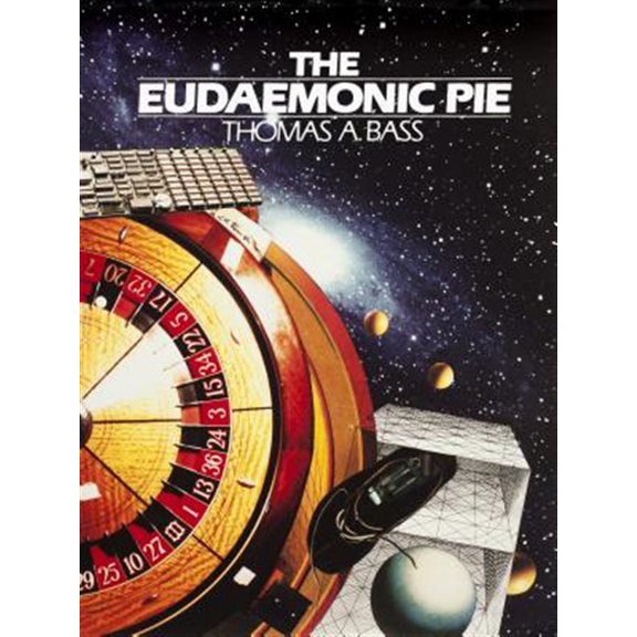 Pre-Owned The Eudaemonic Pie: The Bizarre True Story of How a Band of Physicists and Computer Wizards Took On Las Vegas Paperback