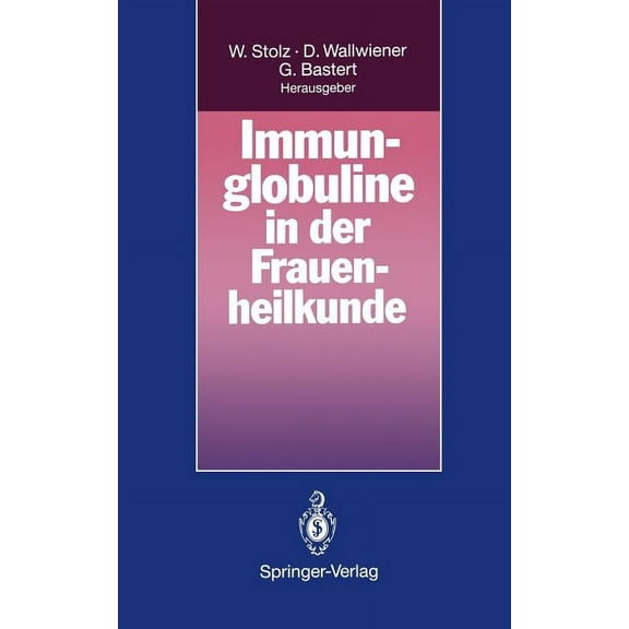 Immunglobuline in Der Frauenheilkunde, (Paperback)