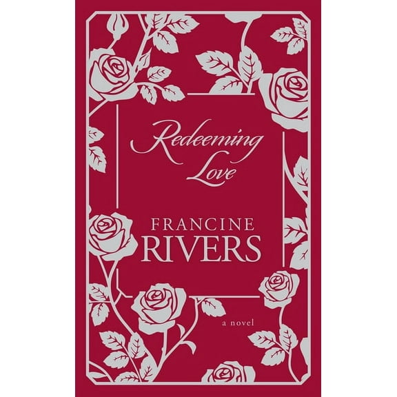 Redeeming Love, (Hardcover)