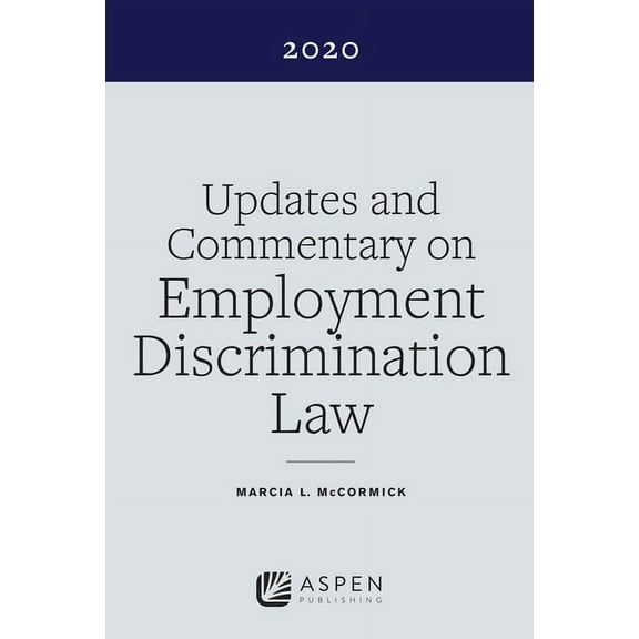 Supplements Updates and Commentary on Employment Discrimination Law 2020, (Paperback)