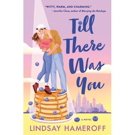 Till There Was You: A Novel