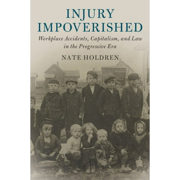 Cambridge Historical Studies in American Injury Impoverished, (Paperback)