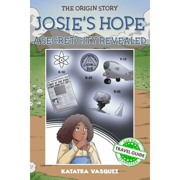 Josie's Hope: A Secret City Revealed: A Secret City Revealed, (Paperback)