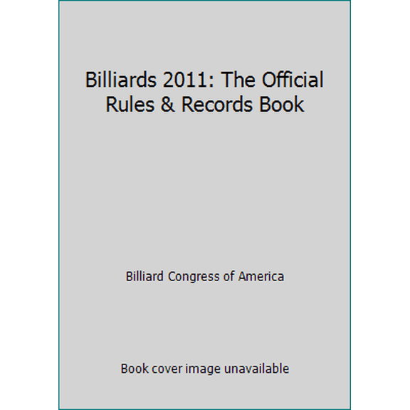 Pre-Owned Billiards 2011: The Official Rules & Records Book (Paperback) 1878493191 9781878493194