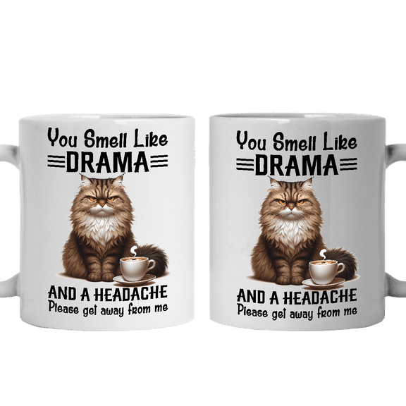 Lotusprinthandmade Funny Cat With Coffee You Smell Like Drama and a Headache White Ceramic Mug (11oz) (Made In US)