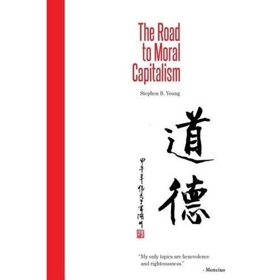 The Road to Moral Capitalism (Paperback)