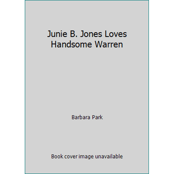 Pre-Owned Junie B. Jones Loves Handsome Warren (Paperback) 0439130743 9780439130745