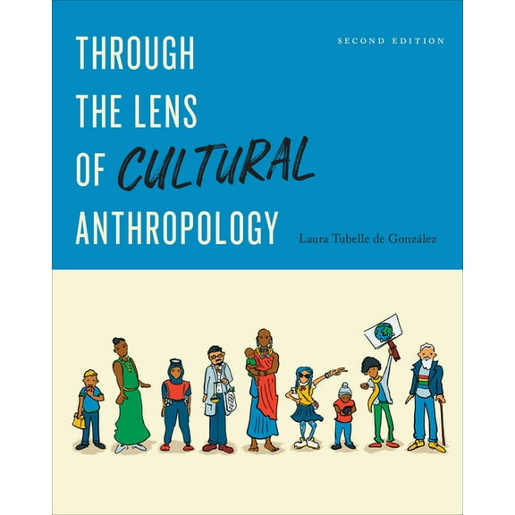 Through the Lens of Cultural Anthropology: Second Edition, (Paperback)