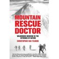 thumbnail image 2 of Moutain Rescue Doctor: Wilderness Medicine in The Extremes Of Nature, 2 of 2