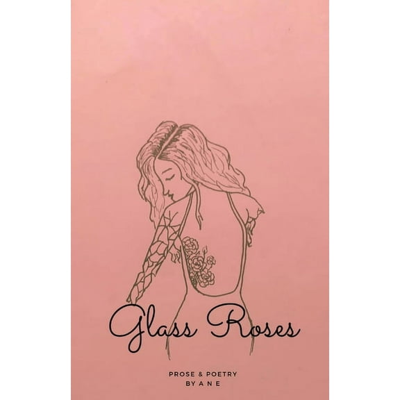 Glass Roses, (Paperback)