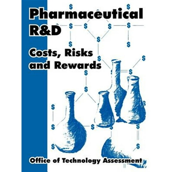 Pharmaceutical R and D: Costs, Risks and Rewards (Paperback)