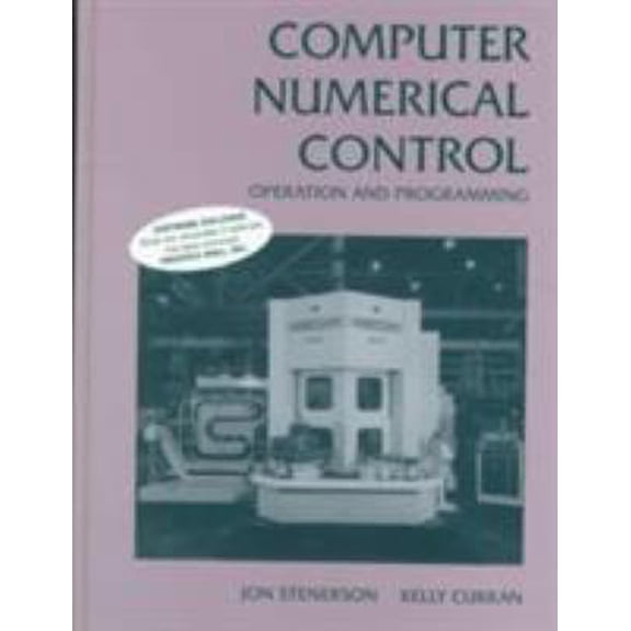 Pre-Owned Computer Numerical Control: Operation and Programming (Hardcover) 0133489620 9780133489620