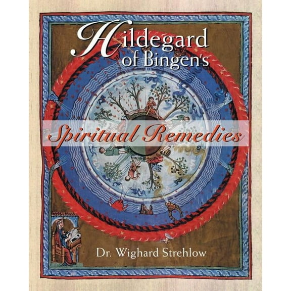 Hildegard of Bingen's Spiritual Remedies, (Paperback)