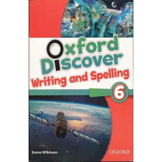 Oxford discover writing and spelling 6