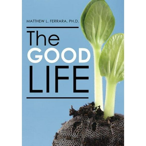 The Good Life