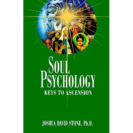 Soul Psychology : Keys to Ascension