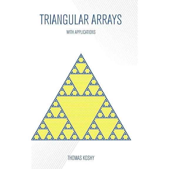 Triangular Arrays with Applications, (Hardcover)