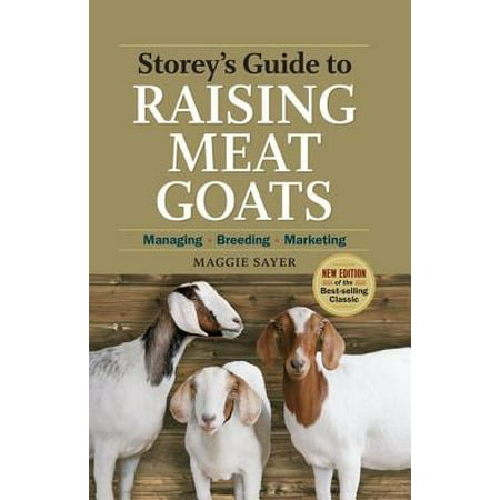 Storey's Guide to Raising Meat Goats, 2nd Edition -