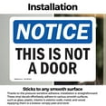 thumbnail image 3 of (2 Pack) This Is Not A Door OSHA Notice Sign 14 Inch X 10 Inch Vinyl Label Decal Sticker Weather Resistant, UV Protected for Workplace, Business, and Construction Site, Made in the USA, 3 of 7