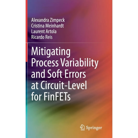 Mitigating Process Variability and Soft Errors at Circuit-Level for Finfets, (Hardcover)