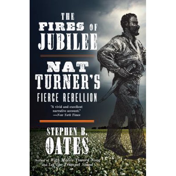 Pre-Owned The Fires of Jubilee: Nat Turner's Fierce Rebellion (Paperback) 0062656554 9780062656551