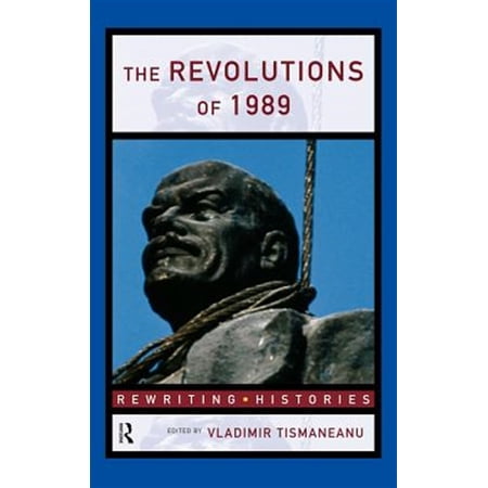 Pre-Owned Rewriting Histories The Revolutions of 1989 (Hardcover)