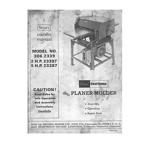Instruction Manual ONLY for Craftsman 306.2339 Planer-Molder Instructions REPRINT