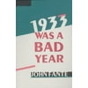 1933 Was a Bad Year (Paperback)