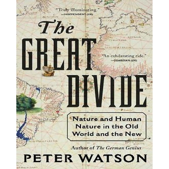 La Grande Division, la Nature et la Nature Humaine dans le Vieux Monde et le Nouveau