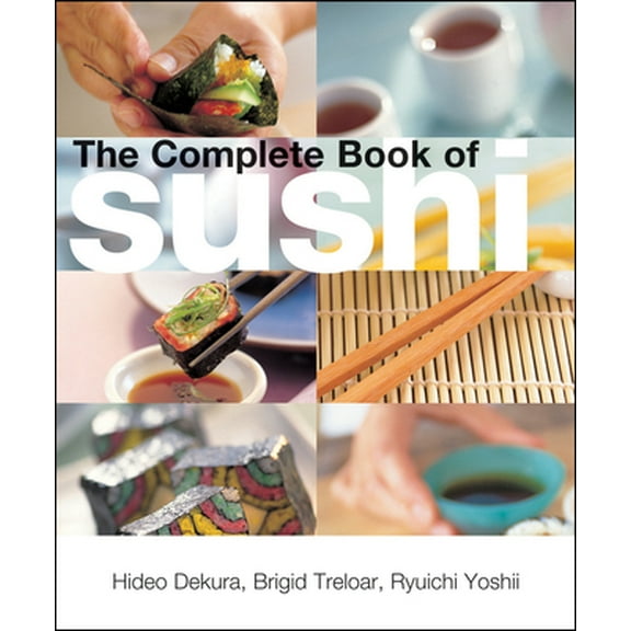 Pre-Owned The Complete Book of Sushi (Hardcover) 0794603165 9780794603168