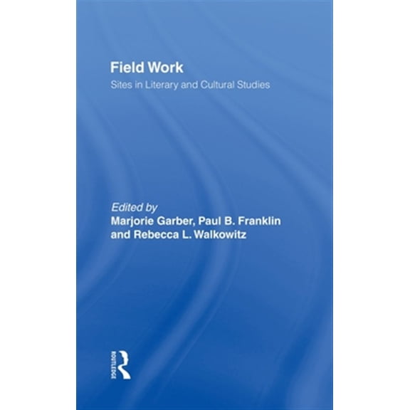 Pre-Owned Culturework: A Book Series from the Cent Field Work: Sites in Literary and Cultural Studies, (Hardcover)