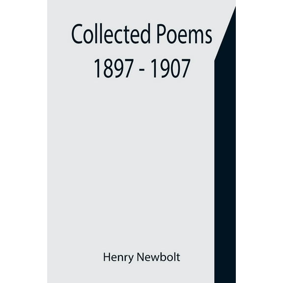 Collected Poems 1897 - 1907, (Paperback)