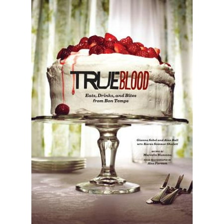 True Blood: Eats, Drinks, and Bites from Bon (Best Thing To Drink For High Blood Pressure)