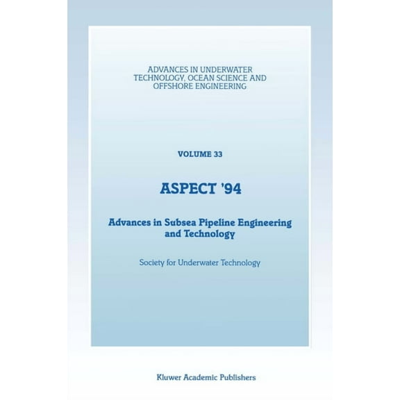 Solid Earth Sciences Library Aspect '94: Advances in Subsea Pipeline Engineering and Technology, Book 33, (Hardcover)