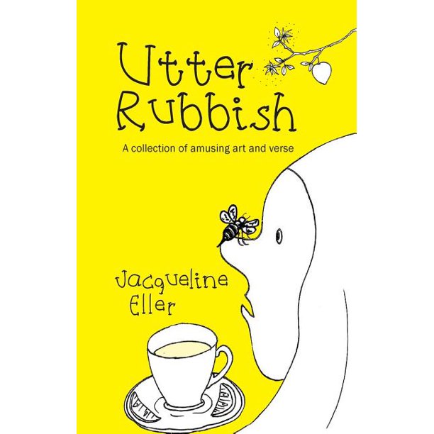 Utter Rubbish A Collection of Amusing Art and Verse (Paperback
