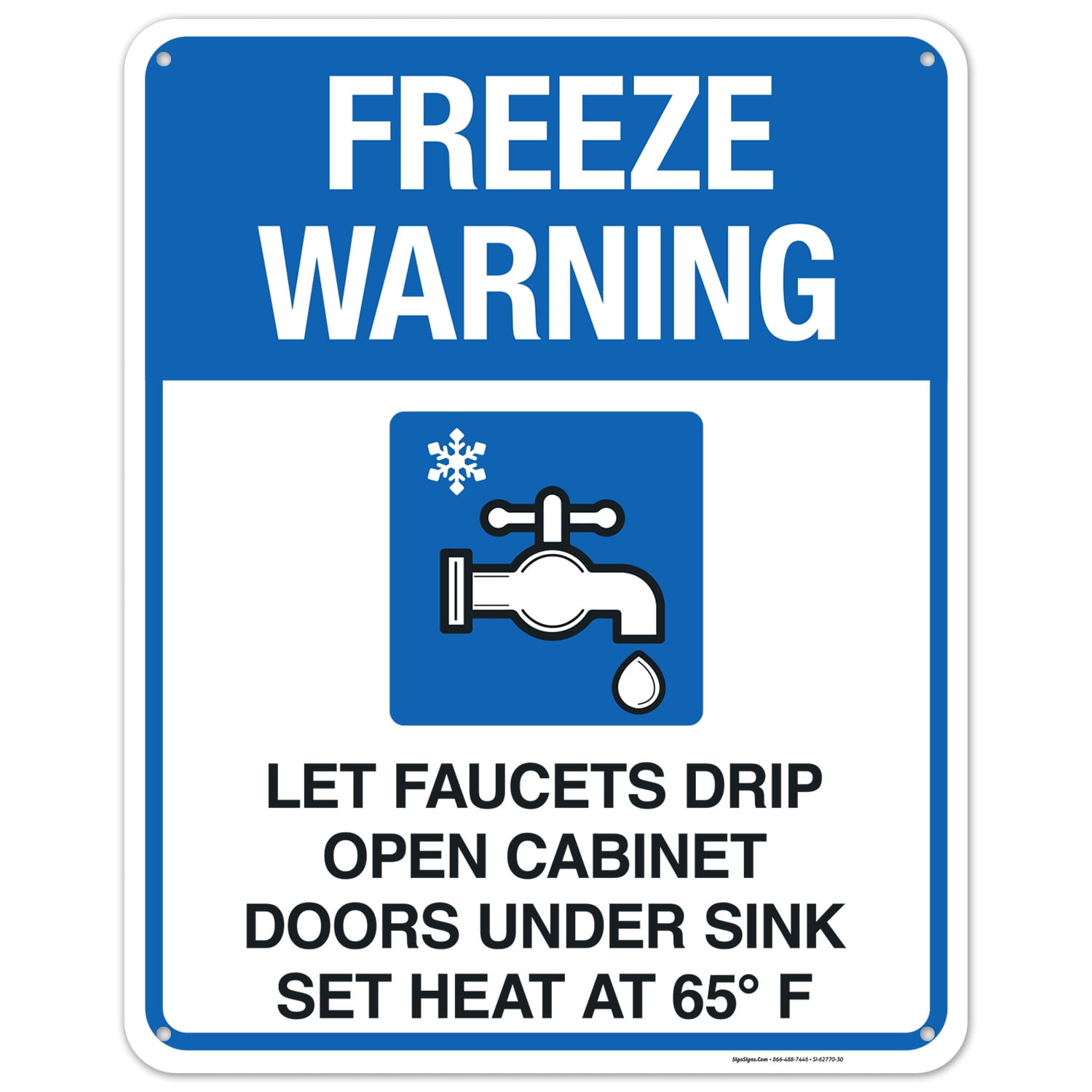Freeze Warning Let Faucets Drip Leave Heat On Sign,