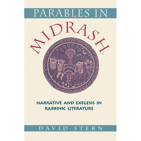 Parables in Midrash: Narrative and Exegesis in Rabbinic Literature (Paperback)