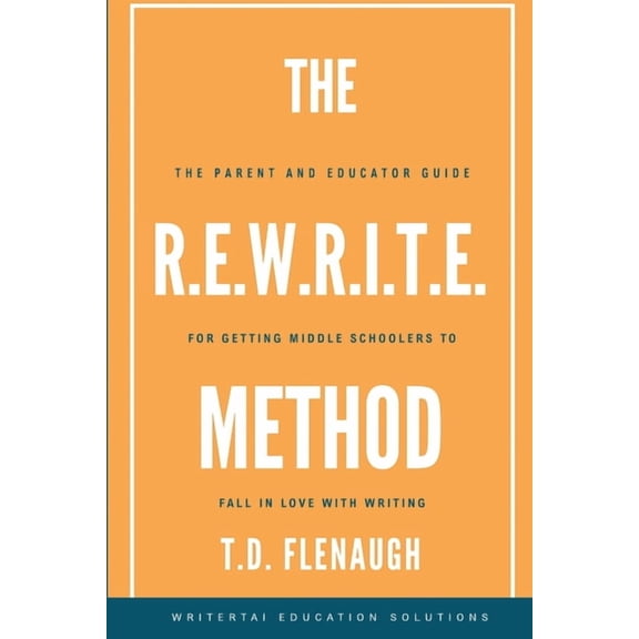 The R.E.W.R.I.T.E. Method, (Paperback)
