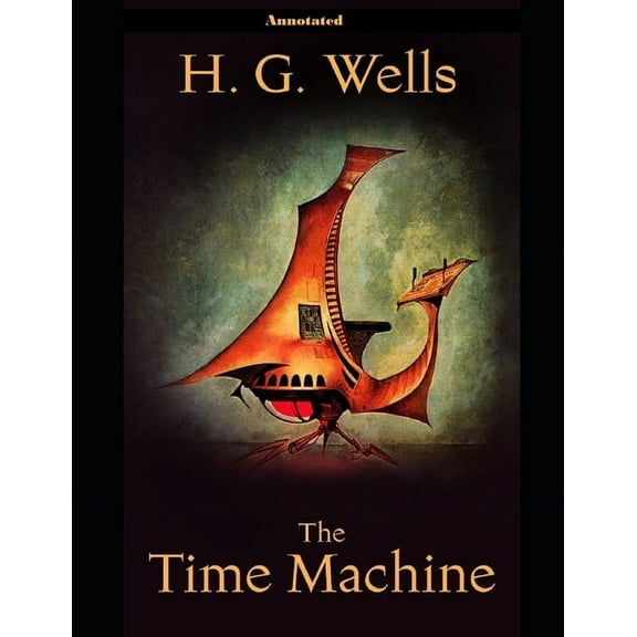 The Time Machine Annotated (Paperback)