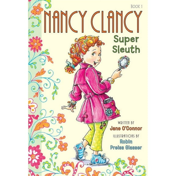 Nancy Clancy Nancy Clancy, Super Sleuth, Book 1, (Hardcover)