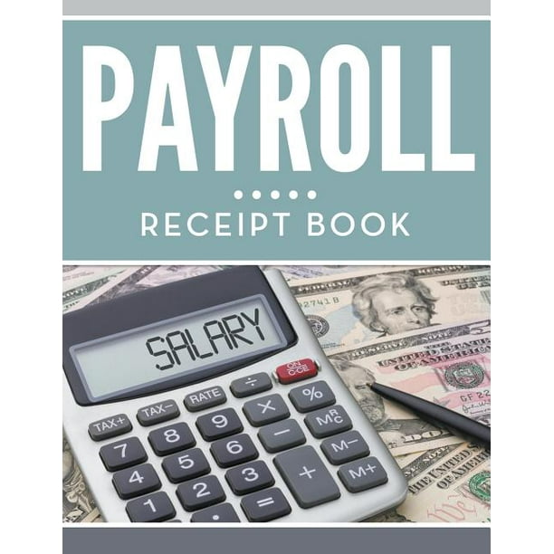 Payroll Receipt Book Paperback Walmart Com Payroll Receipt Book Paperback Walmart Com