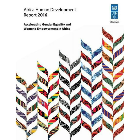 Africa Human Development Report 2016: Accelerating Gender Equality and Women's Empowerment in Africa, (Paperback)