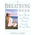 thumbnail image 3 of The Breathing Book: Good Health and Vitality Through Essential Breath Work, 3 of 3