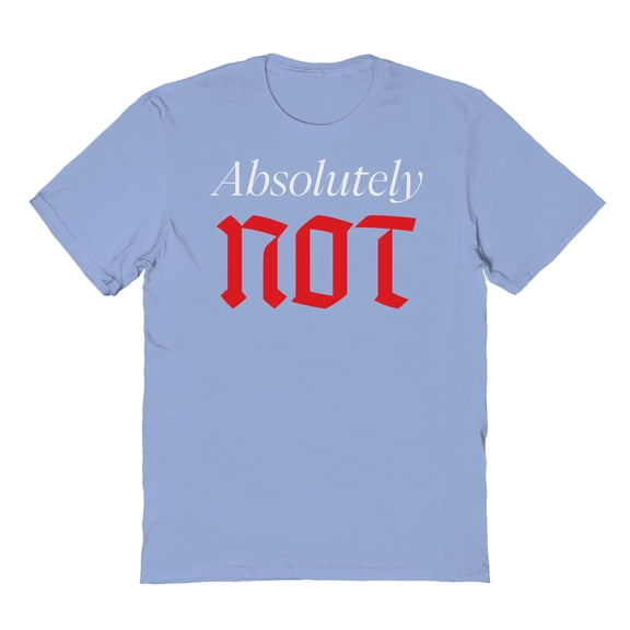 Absolutely Not Humor Graphic Light Blue Men's Cotton T-Shirt
