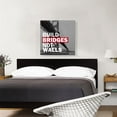 thumbnail image 2 of ARTCANVAS Build Bridges Not Walls Motivational Canvas Art Print - Size: 26" x 26" (1.50" Deep), 2 of 9