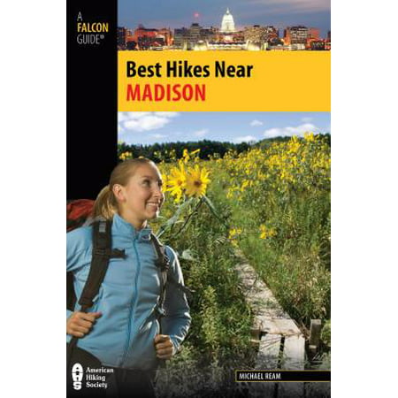 Best Hikes Near Madison - eBook (Madison Magazine Best Of Madison)